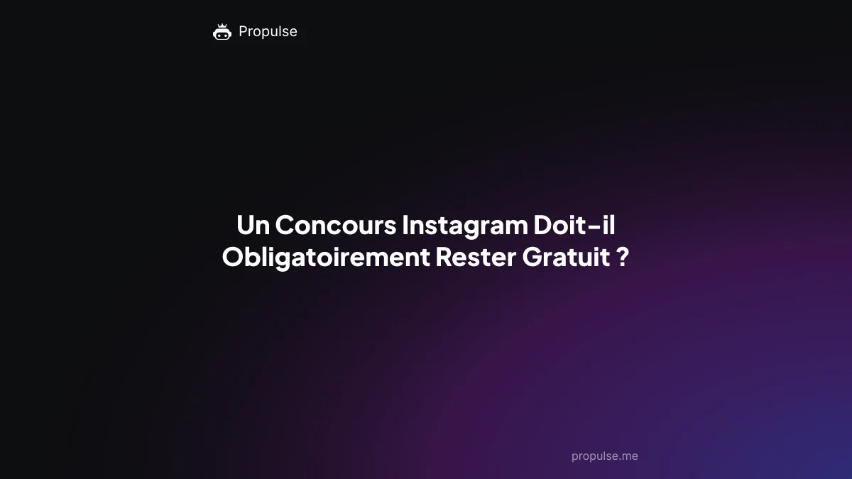 Un Concours Instagram Doit-il Obligatoirement Rester Gratuit ?