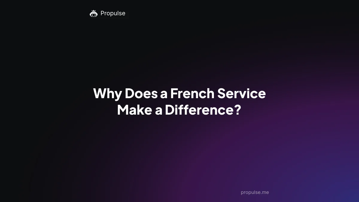 Why Does a French Service Make a Difference?