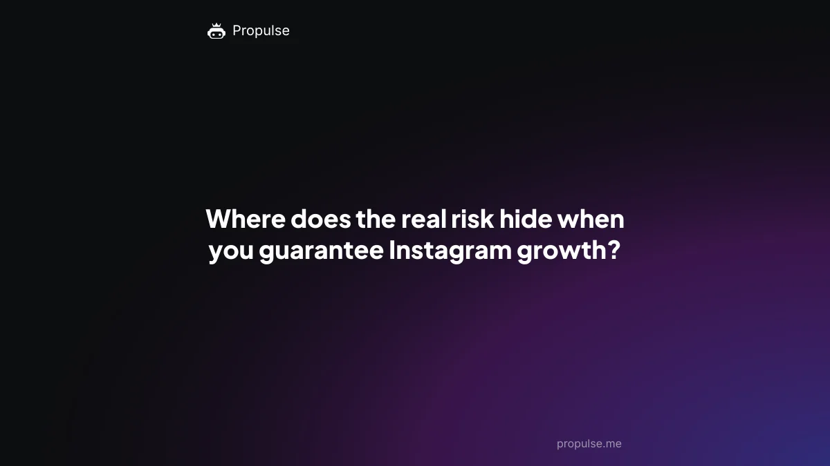 Where does the real risk hide when you guarantee Instagram growth?