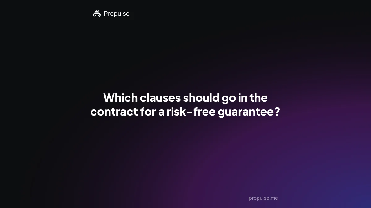 Which clauses should go in the contract for a risk-free guarantee?