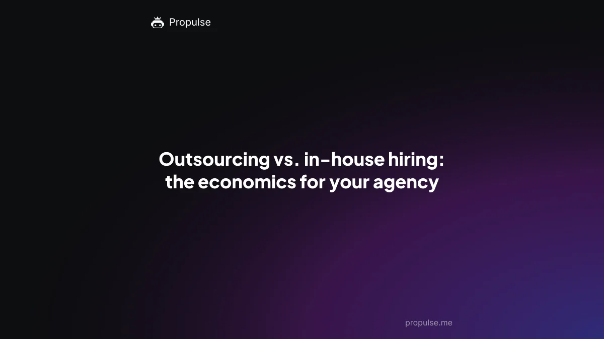 Outsourcing vs. in-house hiring: the economics for your agency