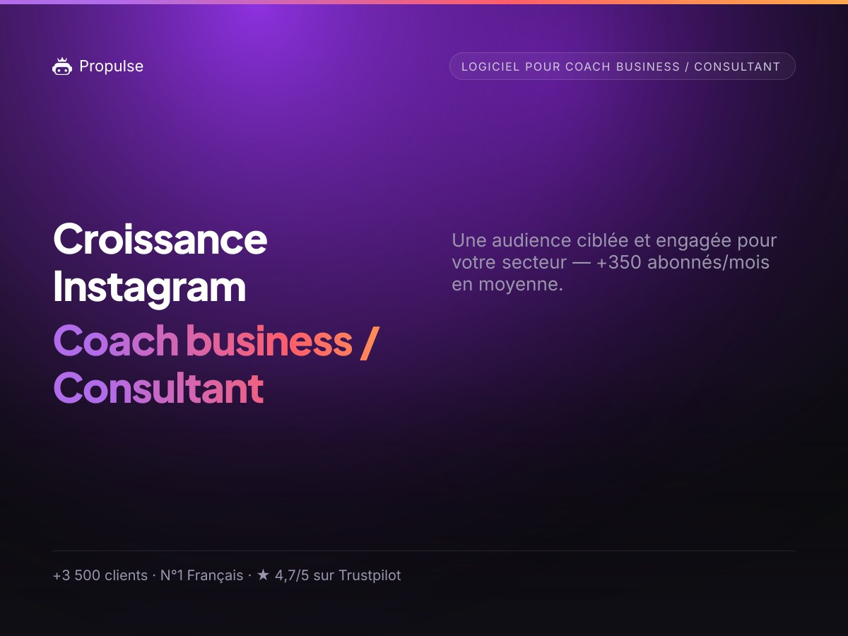 Croissance Instagram pour le Coach business / Consultant