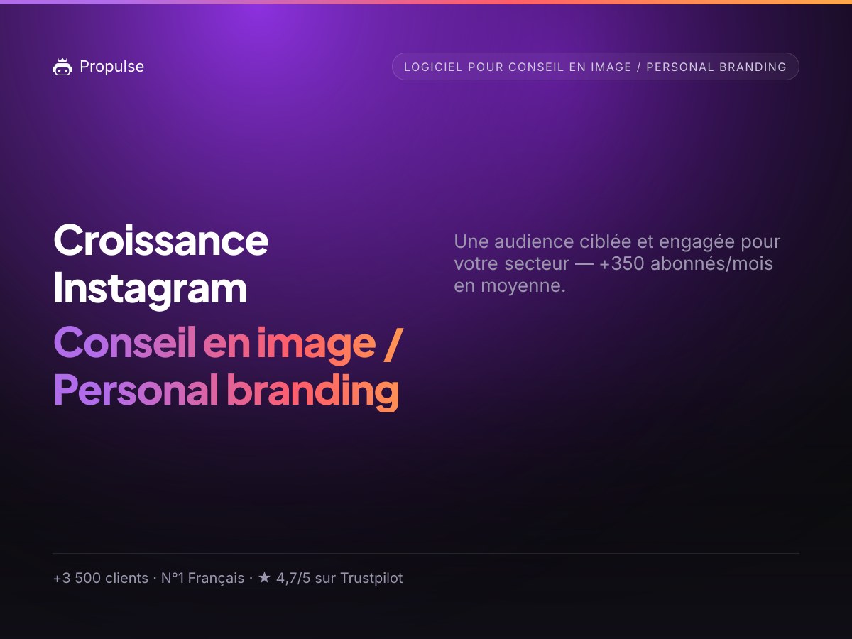 Croissance Instagram pour le Conseil en image / Personal branding