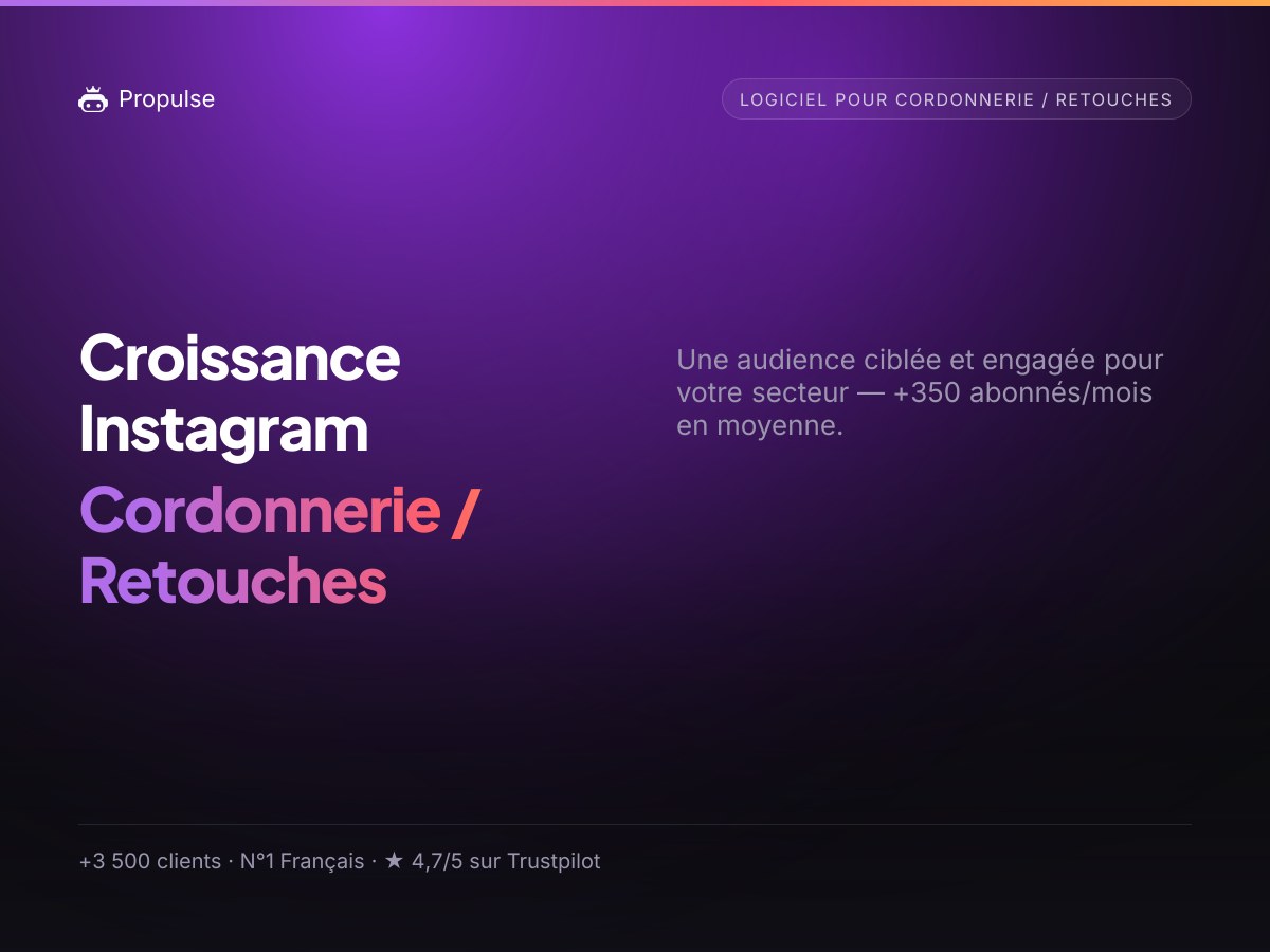 Croissance Instagram pour le Cordonnerie / Retouches