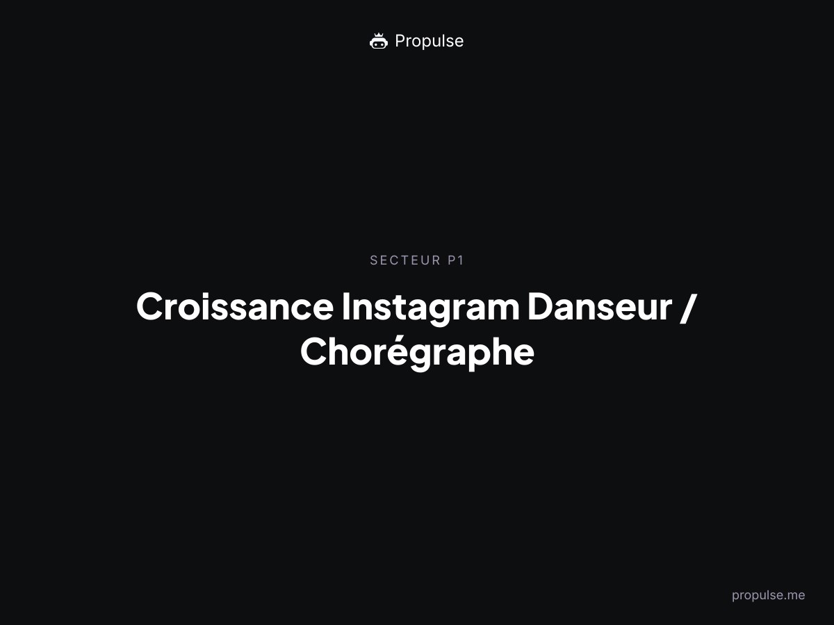 Croissance Instagram pour le Danseur / Chorégraphe