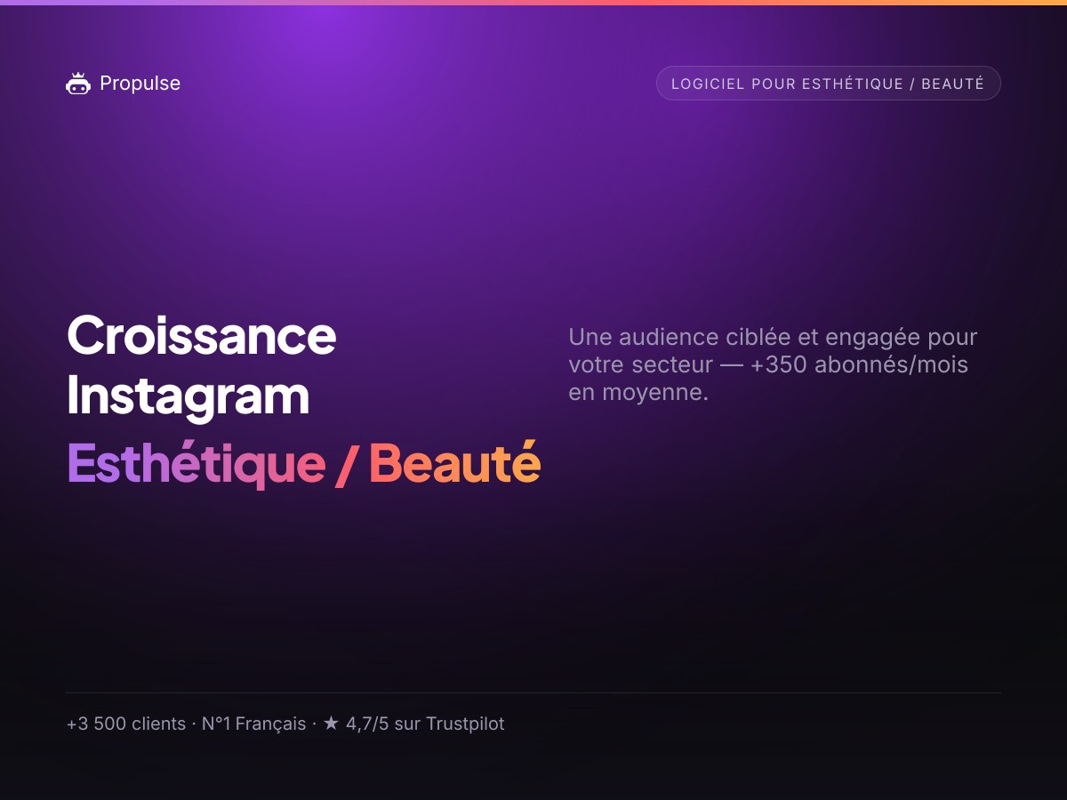 Croissance Instagram pour l'Esthétique / Beauté