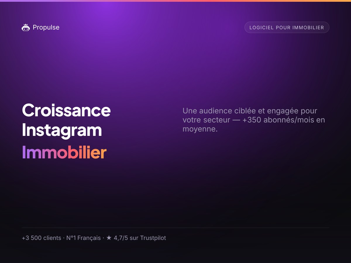 Instagram pour l'immobilier : capter des mandats et asseoir votre autorité locale