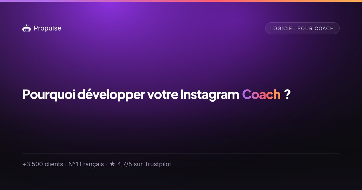 Pourquoi Instagram est devenu incontournable pour les coachs