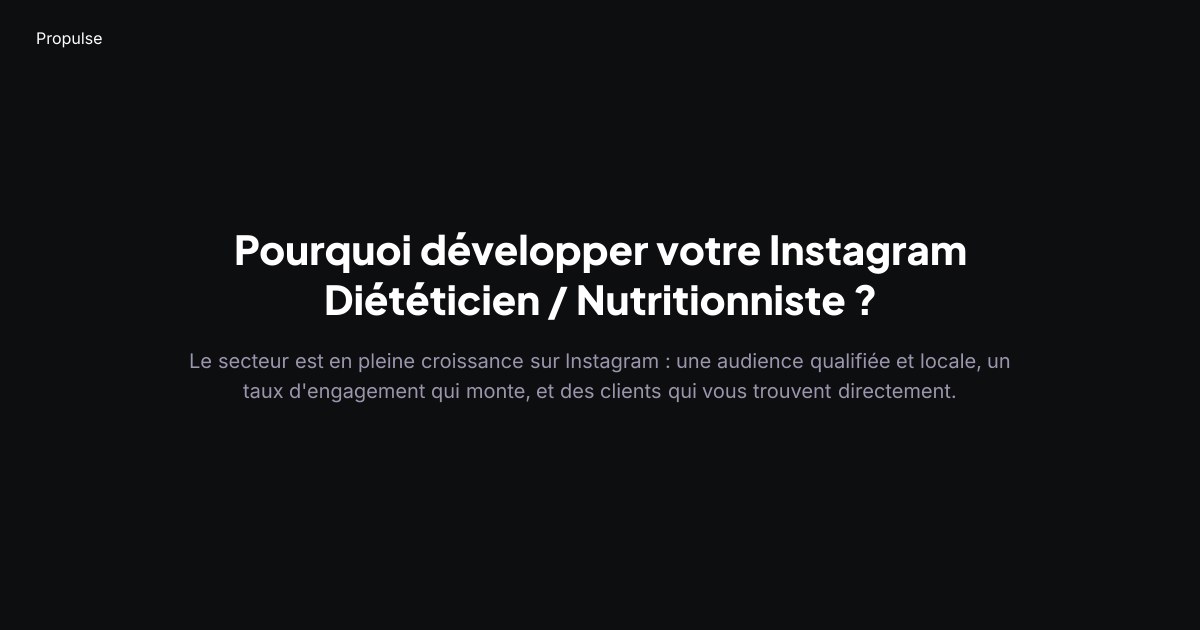 Pourquoi Propulse pour le Diététicien / Nutritionniste ?