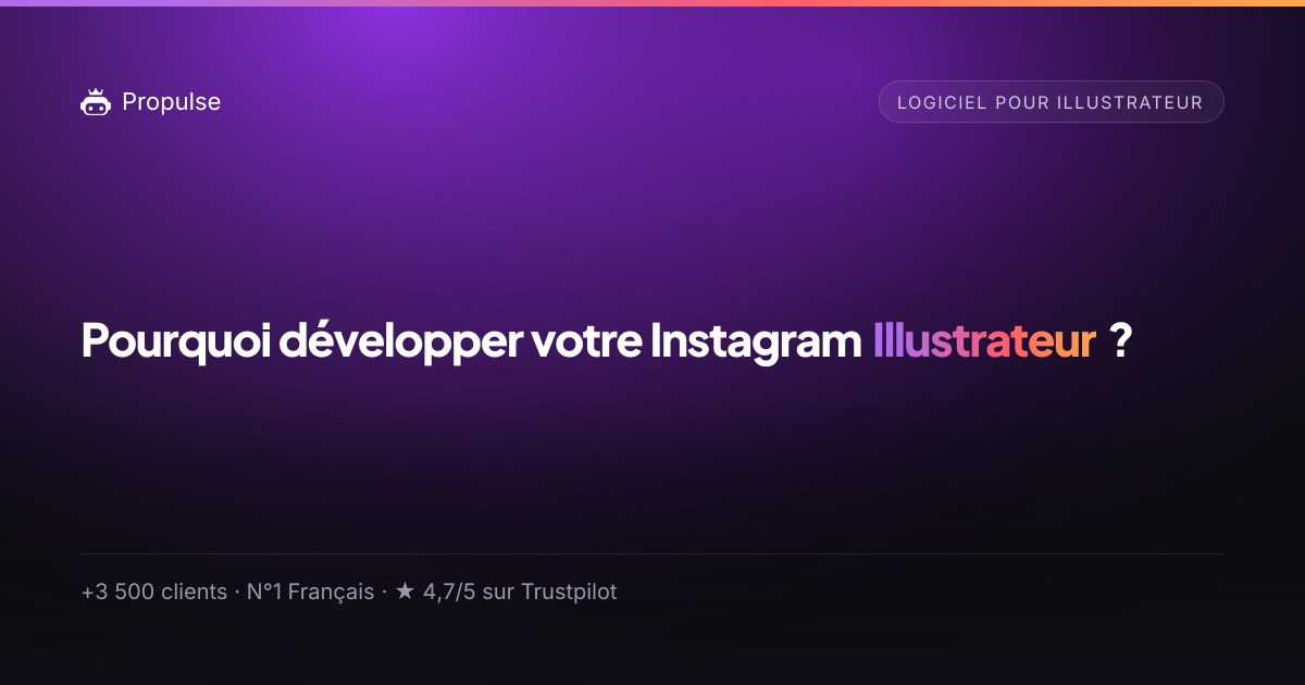Pourquoi Propulse pour l'Illustrateur ?