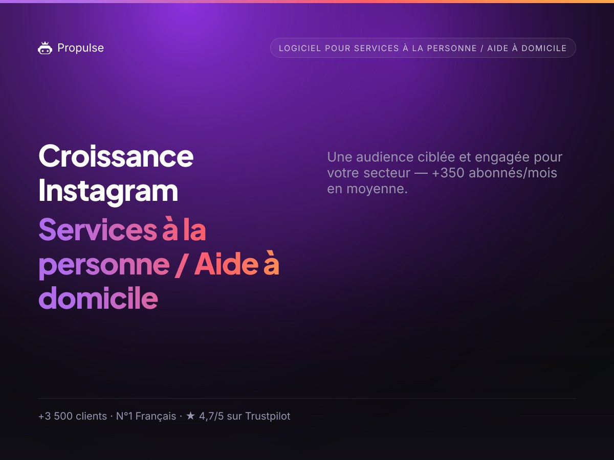 Croissance Instagram pour le Services à la personne / Aide à domicile