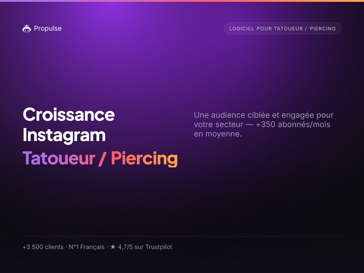 Croissance Instagram pour le Tatoueur / Piercing